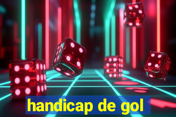 handicap de gol